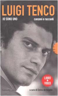Io sono uno. Canzoni e racconti. Con videocassetta book