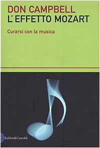 L'effetto Mozart. Curarsi con la musica book