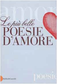 Le più belle poesie d'amore (Le boe) Poetry