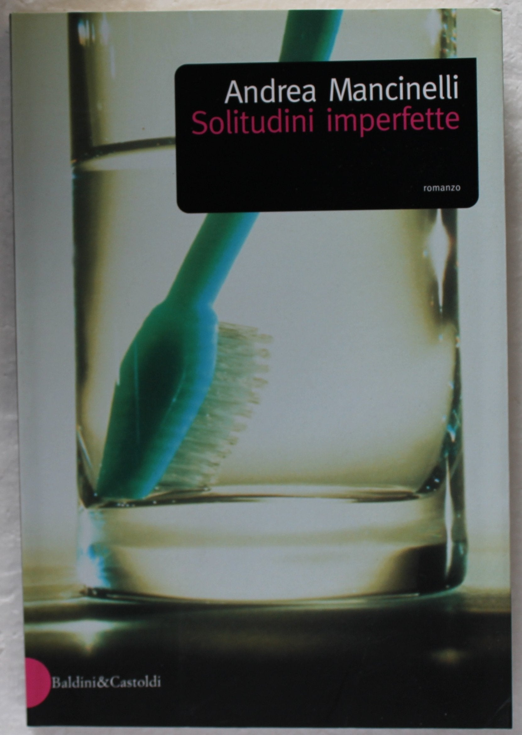 Solitudini imperfette (Romanzi e racconti) Contemporary literature