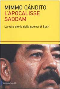 L'apocalisse Saddam. La vera storia della guerra di Bush book