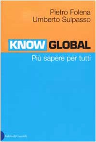 Know-Global. Più sapere per tutti (I saggi) Books