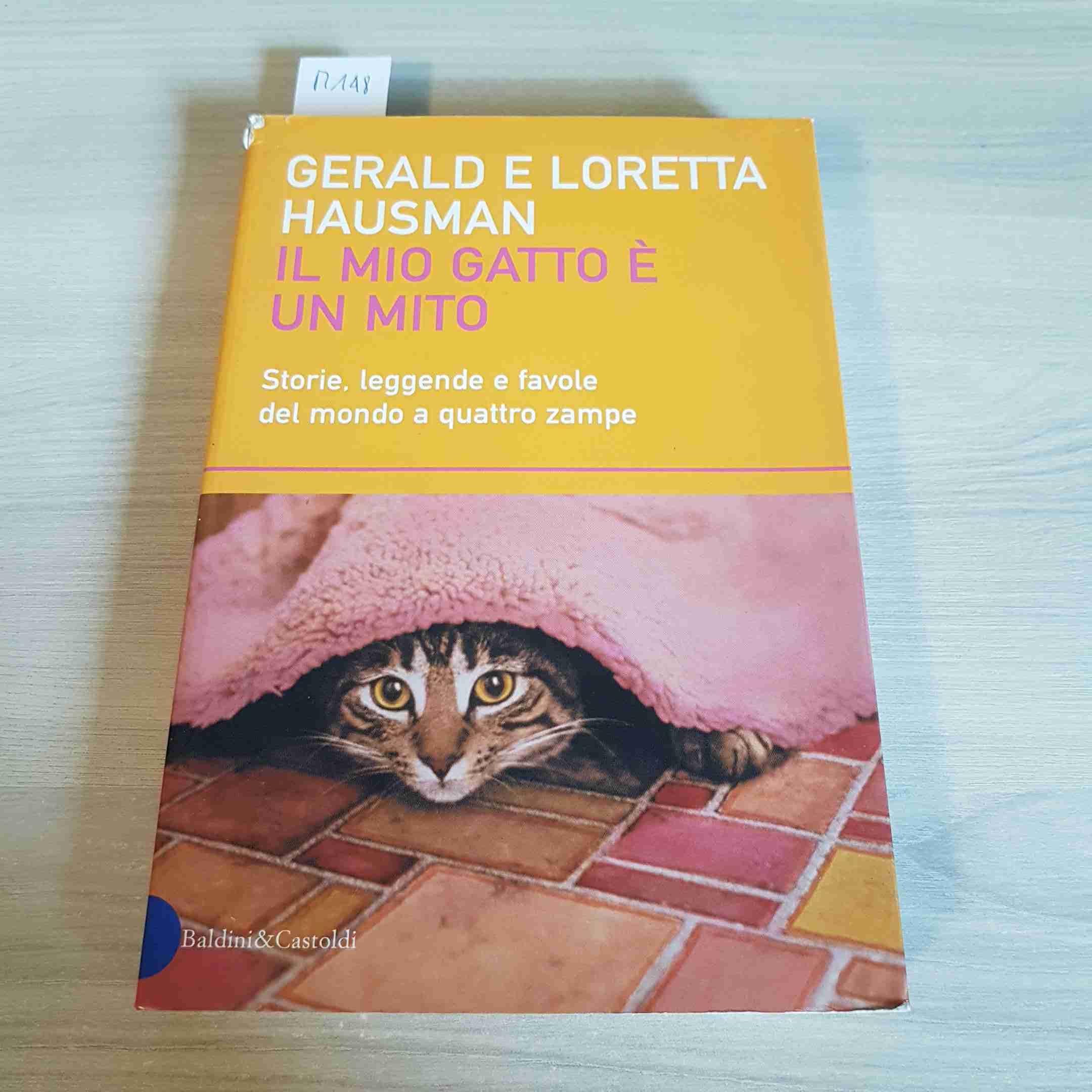 Il mio gatto è un mito. Storie, leggende e favole del mondo a quattro zampe book