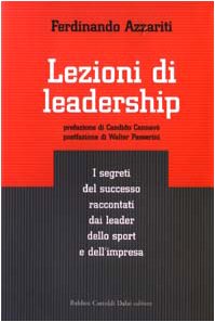 Lezioni di leadership. I segreti del successo raccontati dai leader dello sport e dell'impresa book