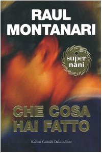 Che cosa hai fatto (Super Nani) Contemporary literature