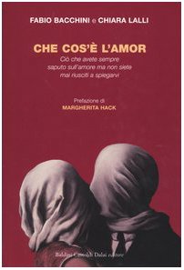 Che cos'è l'amor. Ciò che avete sempre saputo sull'amore ma non siete mai riusciti a spiegarvi book