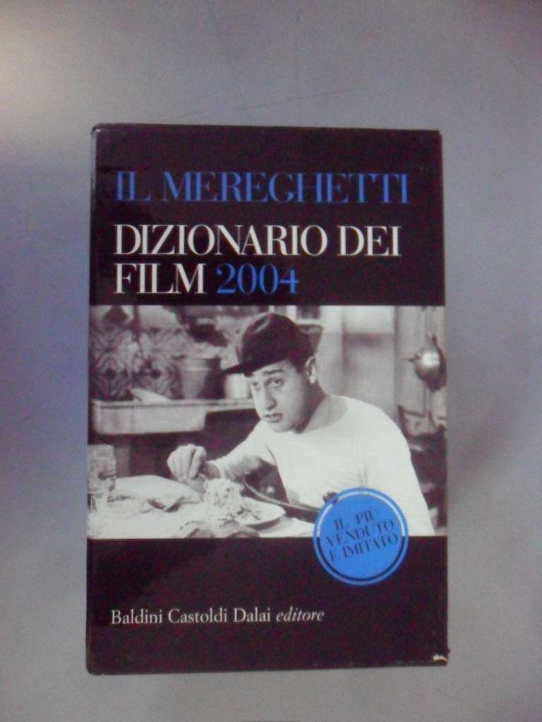 Il Mereghetti. Dizionario dei film 2004 book