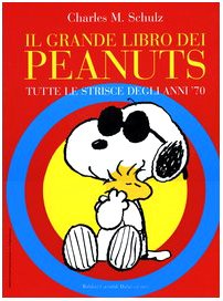 Il grande libro dei Peanuts. Tutte le strisce degli anni '70 (Le boe) Manga