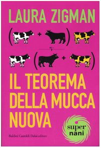 Il teorema della Mucca Nuova (Super Nani) Contemporary literature