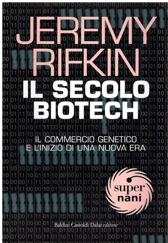 Il secolo biotech. Il commercio genetico e l'inizio di una nuova era (Super Nani) Books