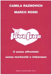 Loveline. Il sesso affrontato senza morbosità o imbarazzo book