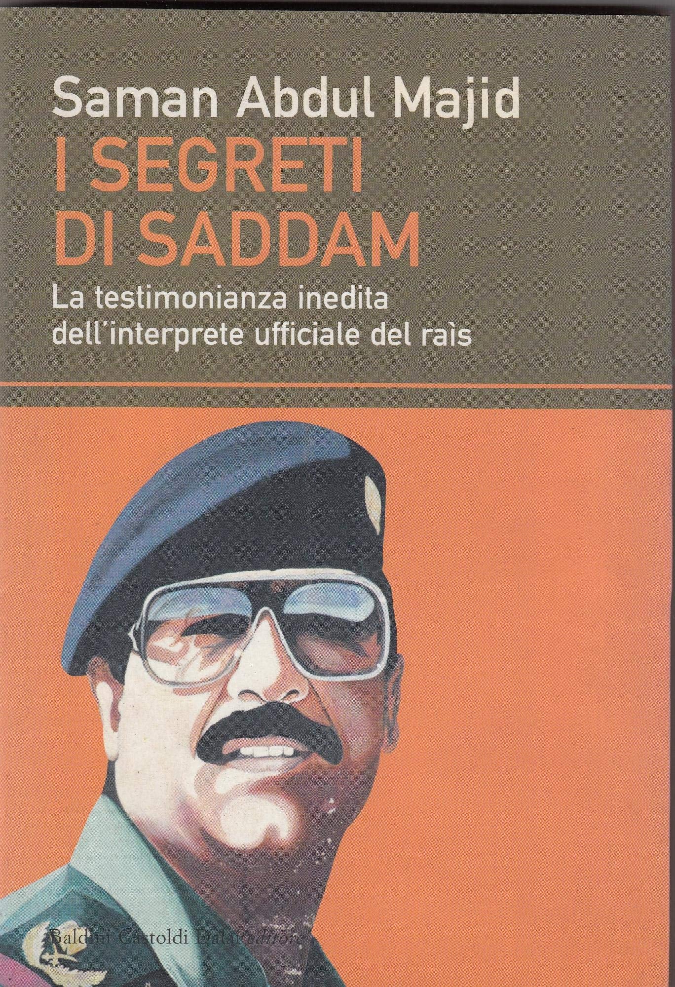 I segreti di Saddam. La testimonianza inedita dell'interprete ufficiale del raìs book