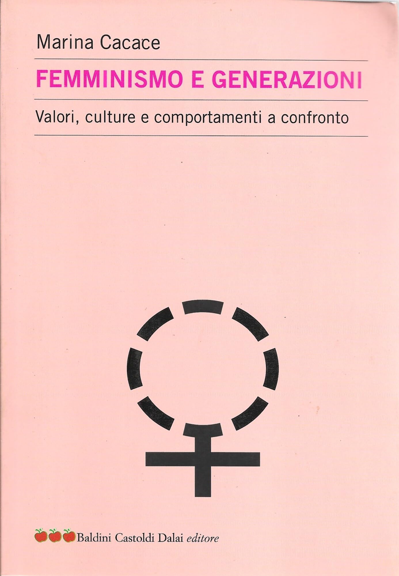 Femminismo e generazioni. Valori, culture e comportamenti a confronto book