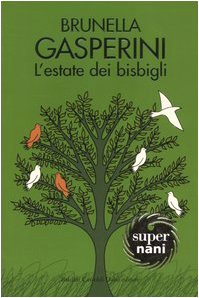 L'estate dei bisbigli (Super Nani) Contemporary literature