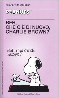 Beh, che c'è di nuovo, Charlie Brown? (Tascabili Peanuts) Manga