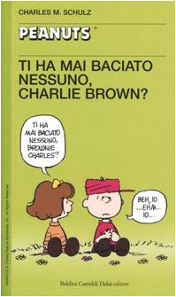 Ti ha mai baciato nessuno, Charlie Brown? book