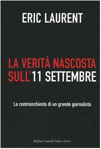 La verità nascosta sull'11 settembre. La controinchiesta di un grande giornalista (I saggi) Politics & History
