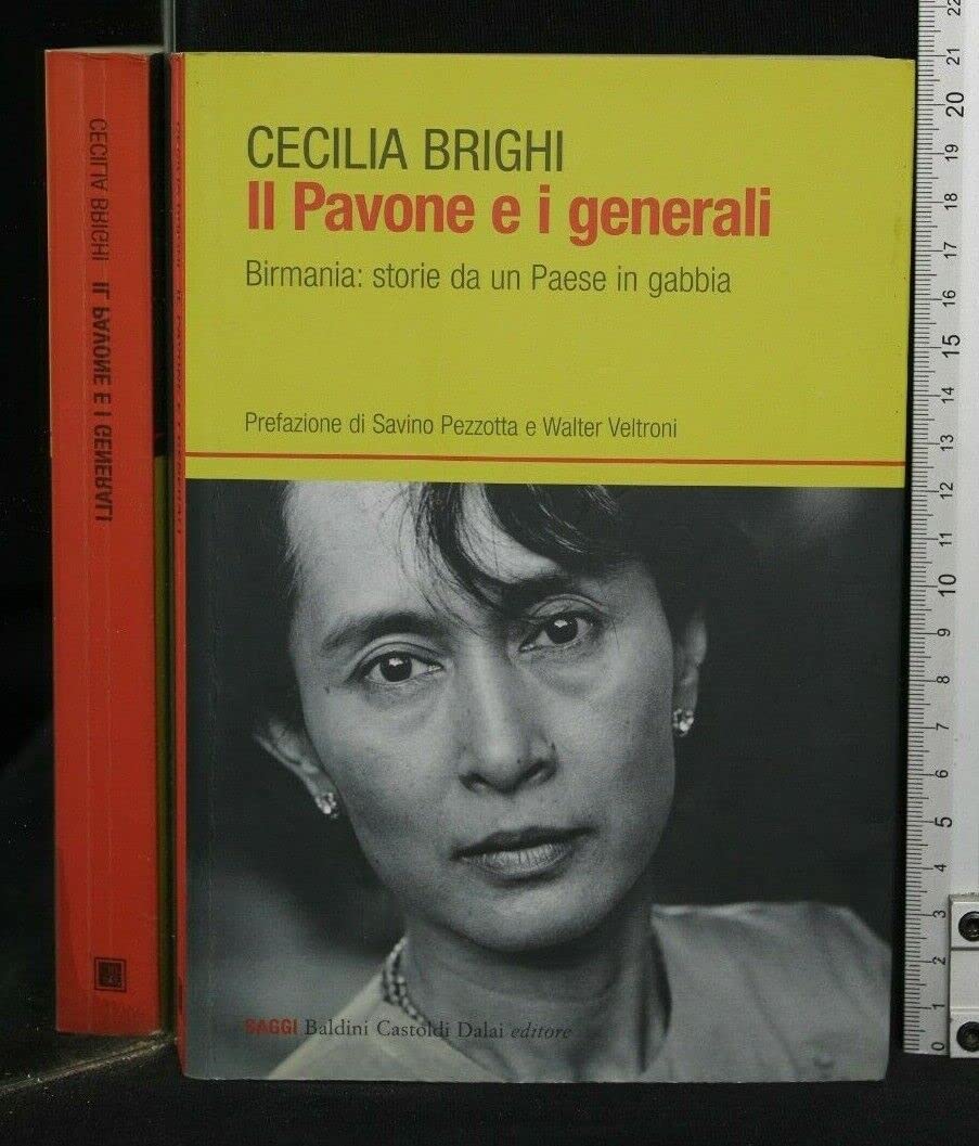 Il pavone e i generali. Birmania: storie da un Paese in gabbia book