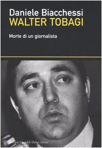 Walter Tobagi. Morte di un giornalista book