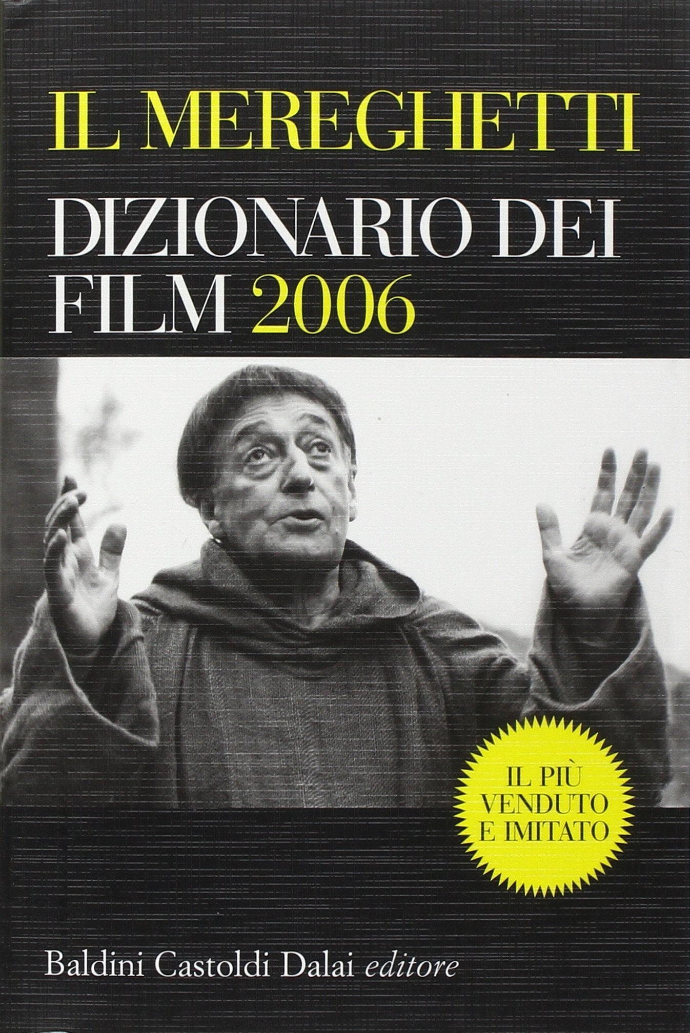 Il Mereghetti. Dizionario dei film 2006 (Le boe) Film, Art & Culture
