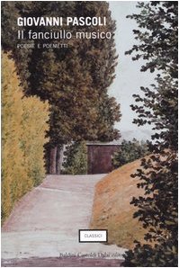 Il fanciullo musico. Poesie e poemetti book