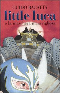 Little Luca e la maschera meravigliosa book
