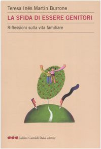 La sfida di essere genitori. Riflessioni sulla vita familiare book