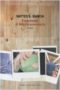 Esperimenti di felicità provvisoria book