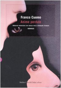 Anime perdute. Notturno veneziano con messa nera e fantasmi d'amore book