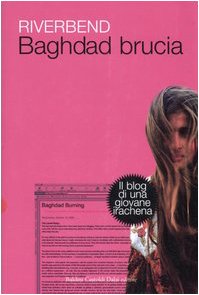 Baghdad brucia. Il blog di una giovane irachena book