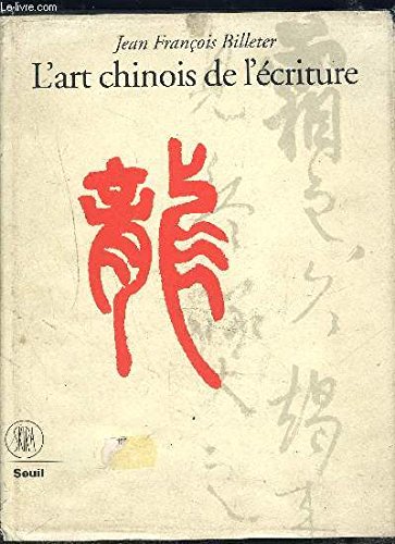 L'art chinois de l'écriture (Français) book