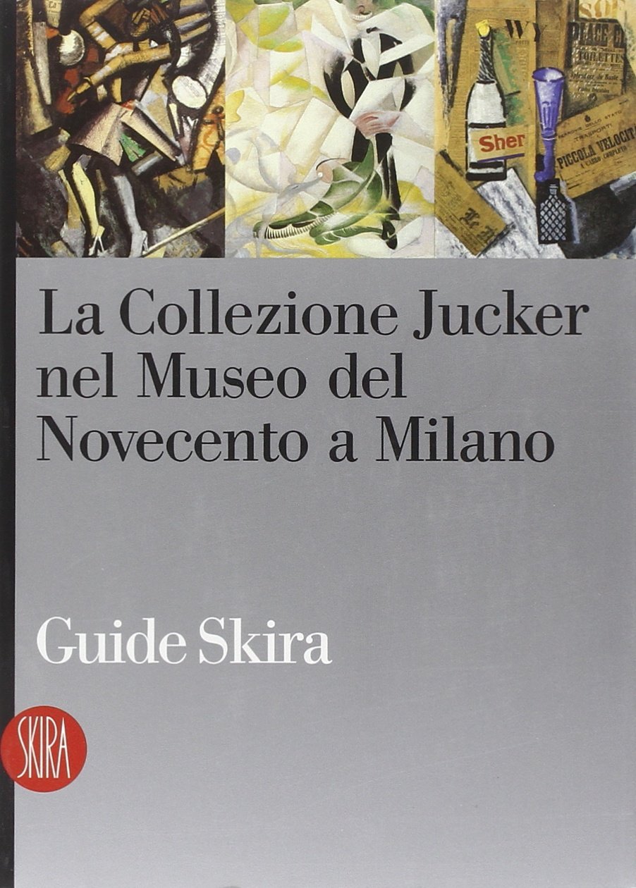 Collezione Jucker. Ediz. illustrata (Musei collezioni e luoghi artistici) Film, Art & Culture