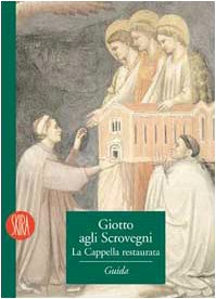 Giotto agli Scrovegni. La cappella restaurata Film, Art & Culture