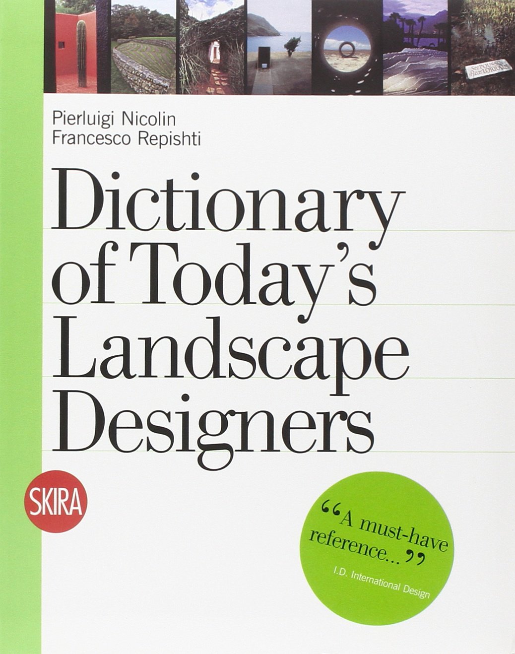 Dictionary of Today's Landscape Designers: +special price+ (Architettura. Dossier) Politics & Society