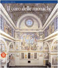 Il coro delle monache. Cori e corali. Ediz. illustrata (Arte antica. Cataloghi) Film, Art & Culture