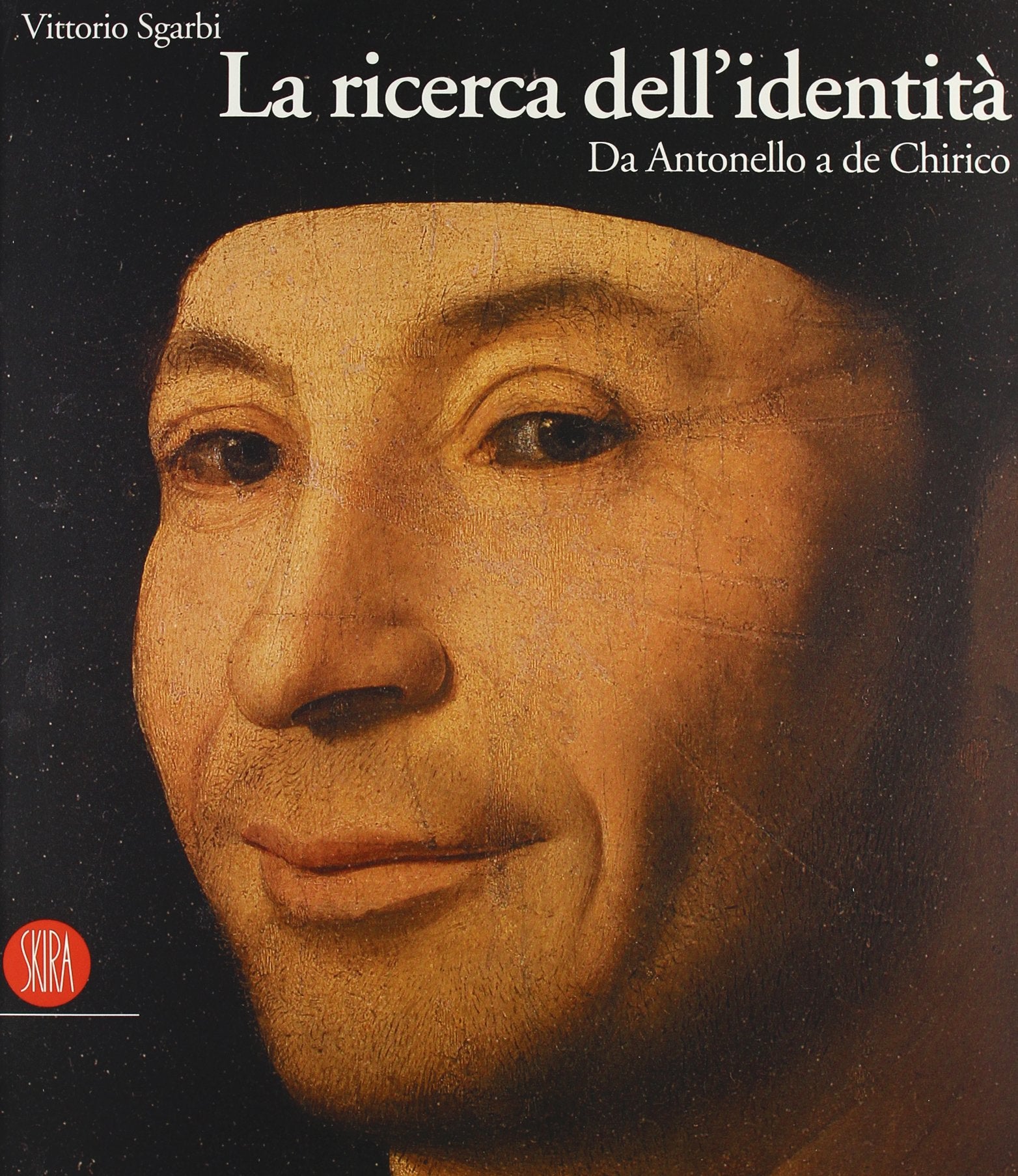 La ricerca dell'identità. Da Antonello a De Chirico book