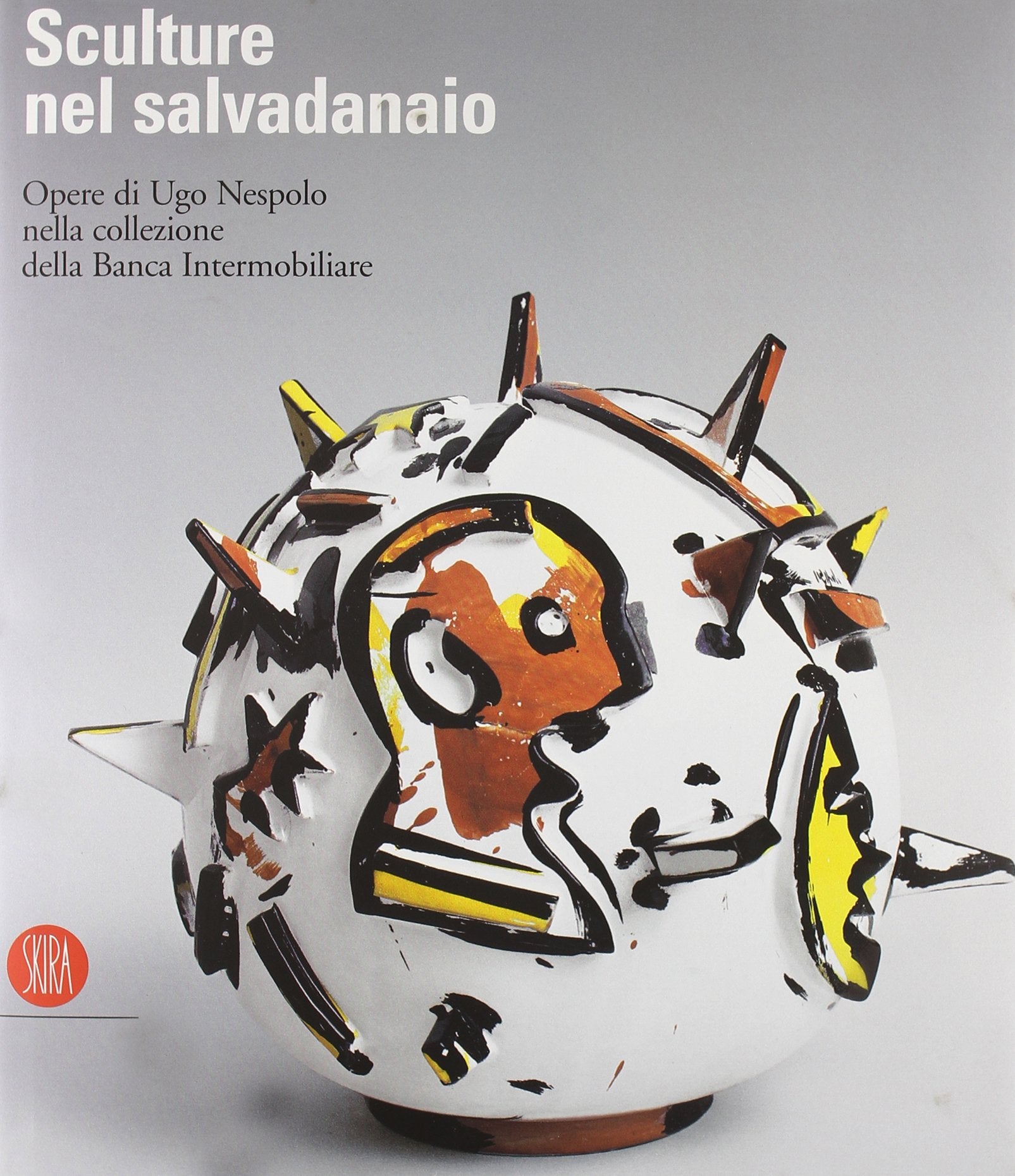 Sculture nel salvadanaio. Opere di Ugo Nespolo nella collezione della Banca Intermobiliare. Ediz. italiana e inglese book