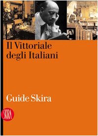 Il Vittoriale degli italiani. Ediz. illustrata (Guide artistiche Skira) Leisure, Home & Garden