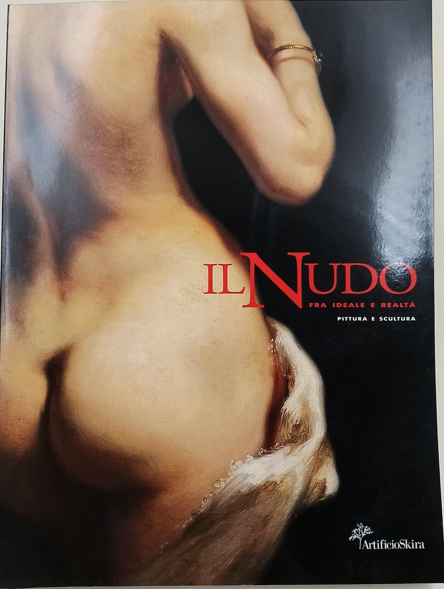 Il nudo fra ideale e realtà. Pittura e scultura. Ediz. illustrata (Arte moderna. Cataloghi) Film, Art & Culture