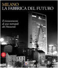 Milano, La Fabbrica Del Futuro. Il cd