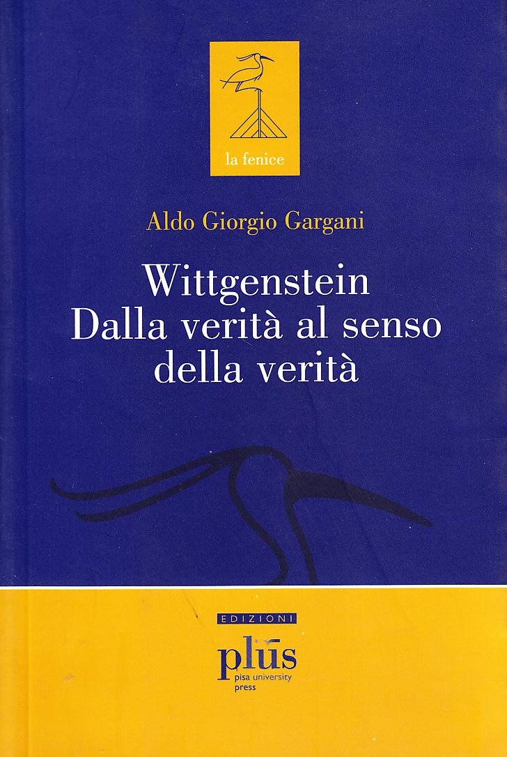 Wittgenstein dalla verità al senso della verità Philosophy