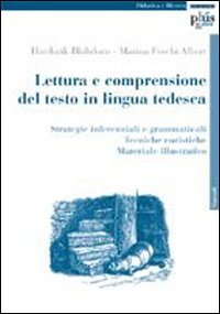 Lettura e comprensione del testo in lingua tedesca. Strategie inferenziali e grammaticali. Tecniche euristiche. Materiale illustrativo book