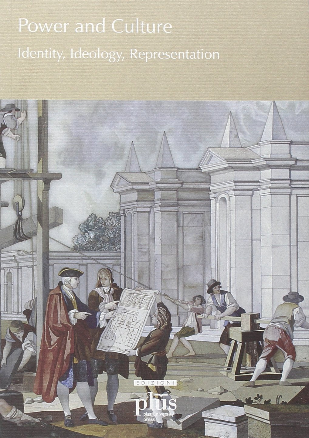 Power and culture. Identity, ideology, representation (Clioh's workshop II) Social Sciences