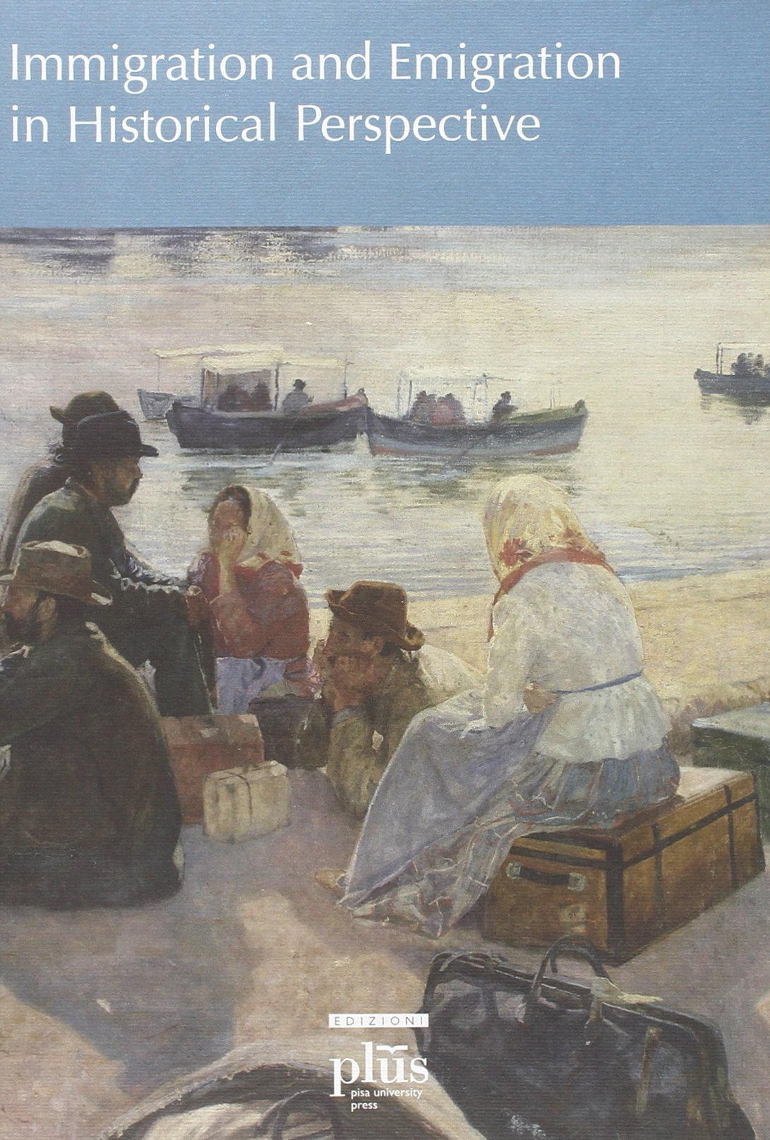 Immigration and emigration in historical perspective (Cliohres.net) Books