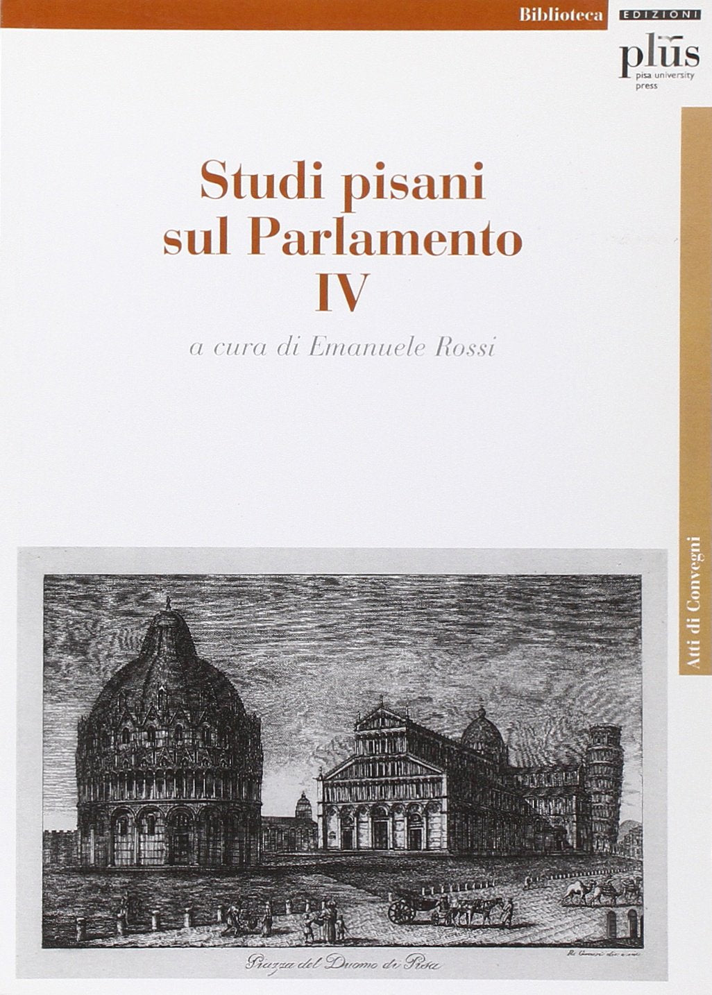 Studi pisani sul Parlamento (Vol. 4) (Atti di convegno) Law