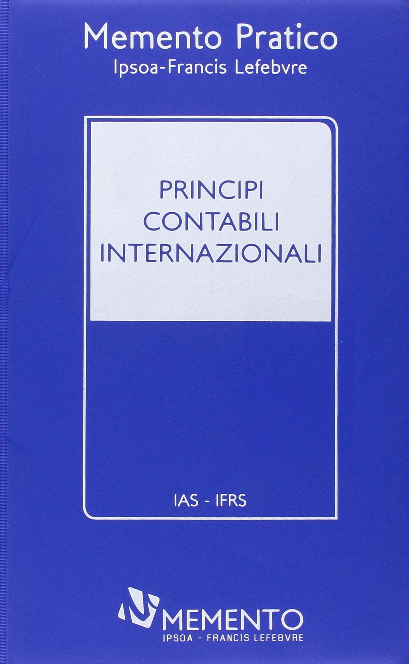 Memento Pratico. Principi contabili internazionali Books