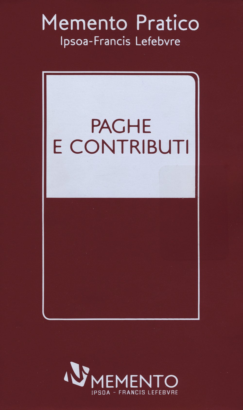 Paghe e contributi (Memento pratico) Law