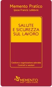 Salute e sicurezza sul lavoro (Memento pratico) Law