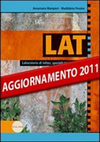 Lat. Laboratorio di latino. Versioni-Speciale esame di Stato. Per le Scuole superiori book