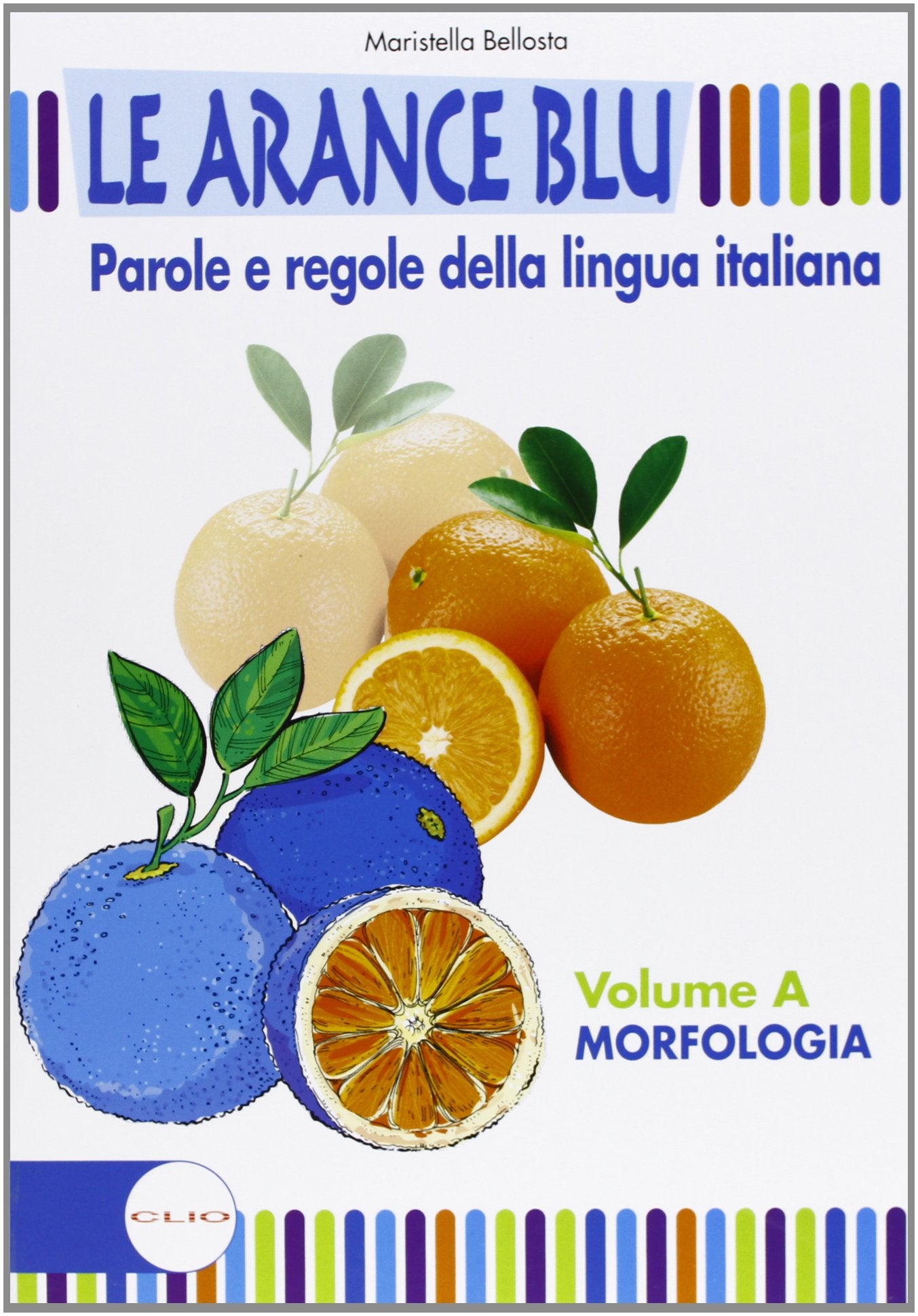Le arance blu. Per la Scuola media. Con espansione online. Morfologia (Vol. 1) book